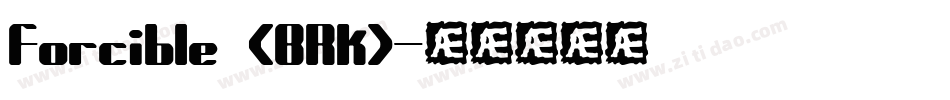 Forcible (BRK)字体转换